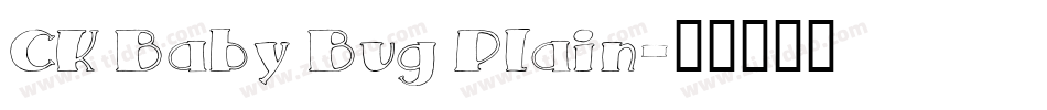 CK Baby Bug Plain字体转换